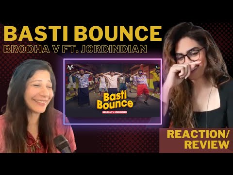 BASTI BOUNCE (@BrodhaV FT. @Jordindian) REACTION!