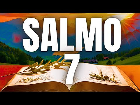 SALMO 7 - PROTEÇÃO DE DEUS CONTRA TODOS INIMIGOS
