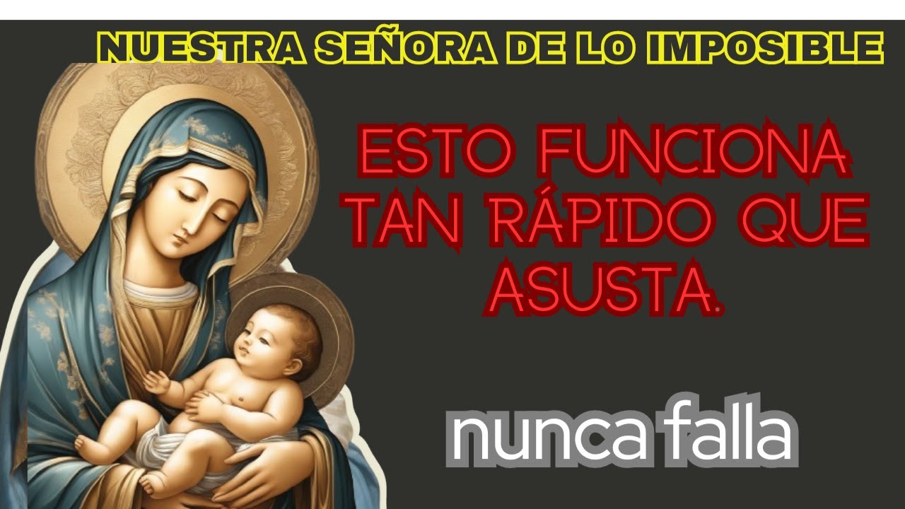 🙌ORACIÓN INCREÍBLE A NUESTRA SEÑORA DE LO IMPOSIBLE PARA RECIBIR SU MILAGRO INMEDIATO HOY🙏