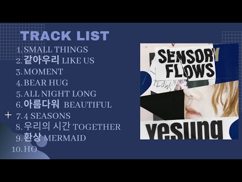 [Full Album] YESUNG - 1st Album 'Sensory Flows'