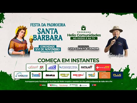 Helio Comunidades no Rádio e na TV - 07/12/25 - Festa Comunidade XVI de Novembro - Pinhal S. Bento