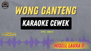 Download lagu WONG GANTENG - ( KARAOKE RAMPAK CEWEK ) MISELL LAURA DAHLIA TARLING TERBARU 2026 ASIK mp3