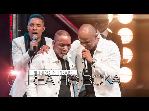 Rea Ho Boka (We Praise You)