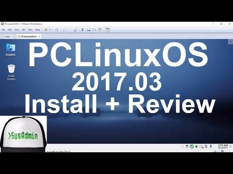 PCLinuxOS 2017.03 Installation + Review + VMware Tools on VMware Workstation [2017]