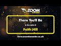 Faith Hill - There You'll Be - Karaoke Version from Zoom Karaoke