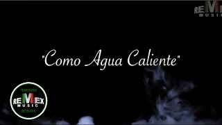 Dj Cobra & Mexican Lokos - Como agua caliente (Video Oficial)