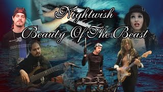 Nightwish - Beauty Of The Beast (Full Cover Collaboration)