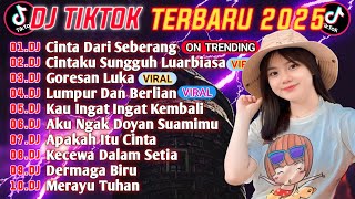 Download lagu DJ TIKTOK TERBARU 2025 ||DJ KU PANDANG PANDANG ADIK DARI SEBERANG🎵DJ CINTAKU LUAR BIASA🎵 FULL ALBUM🔥 mp3