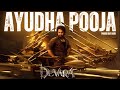 Ayudha Pooja Promo Devara 4th Song Jr NTR Janhvi Kapoor Saif Alikhan Koratala Siva Anirudh