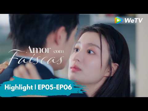 Highlight EP05-EP06 | Amor com Faíscas | Love Has Fireworks | Tan Jianci, Wang Churan | WeTV