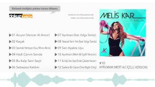 Melis Kar - Ayrılmam (Mert Ali İçelli Version) (Official Audio)