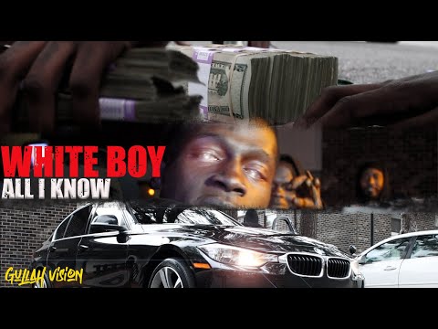 White Boy "All I Know"