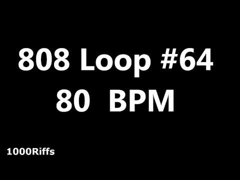 808 Loop Beat # 64 : 80 BPM : Beats Per Minute