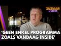 Koffie met Boskamp: ‘Jammer, er is geen enkel programma zoals Vandaag Inside’ | VANDAAG INSIDE