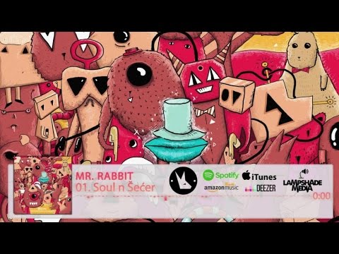 Mr.Rabbit - Soul 'N Šećer - (Official Audio)