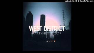 Party Next Door - West District