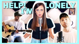 Help, I&#39;m Lonely - *Clean* Lauv &amp; Anne-Marie (Tiffany Alvord &amp; Adam Christopher Cover)