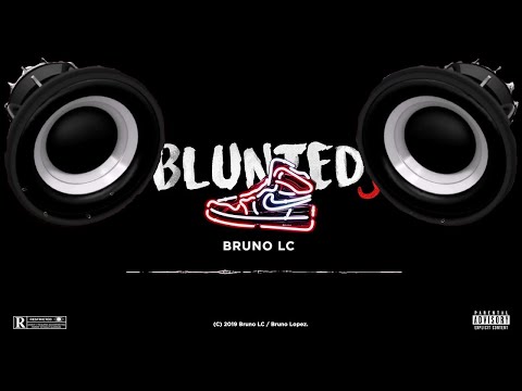 🔈BASS BOOSTED🔈 || BLUNTED 3 - BRUNO LC - RKT