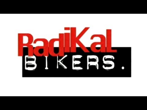 Radikal Bikers