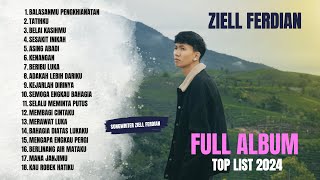 Download lagu ZIELL FERDIAN Full Album - BALASANMU PENGKHIANATAN (ZF 2024) mp3