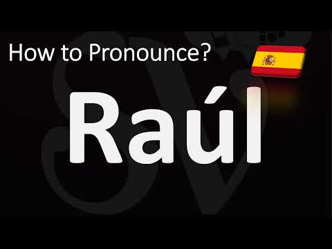 How to Pronounce Raúl (Spanish)