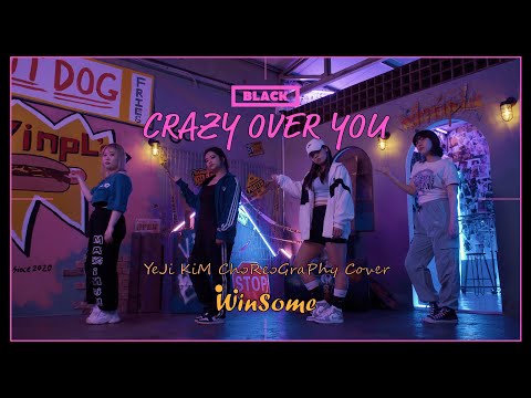 BLACKPINK - Crazy Over you / Yeji Kim Choreography DANCE COVER[WINSOME]