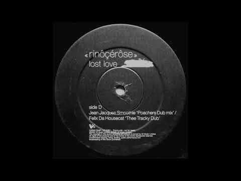 Rinôçérôse – Lost Love (Jean Jacques Smoothie 'Poachers Dub Mix')