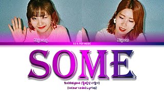 Bolbbalgan4 (볼빨간사춘기) – Some (썸 탈꺼야) (Color Coded Lyrics/Han/Rom/Eng)