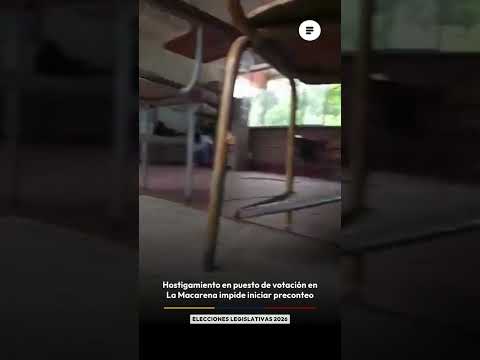 Hostigamiento en puesto de votación en La Macarena impide iniciar preconteo