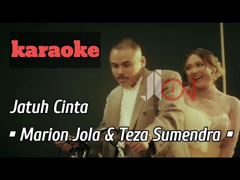 Jatuh Cinta - Marion Jola & Teza Semendra (karaoke)