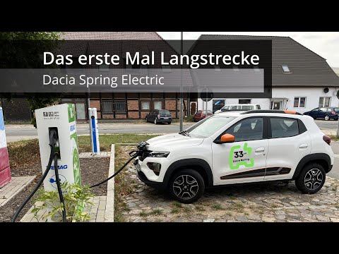 Dacia Spring - Die erste Langstrecke!