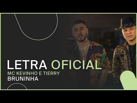 MC Kevinho e Tierry - Bruninha (LETRA OFICIAL)