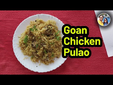 Arroz/Goan Chicken pulao/Arroz/Chicken Pulao/Arroz de Galinha/Arroz de Cabidela/Goan Pulao recipe