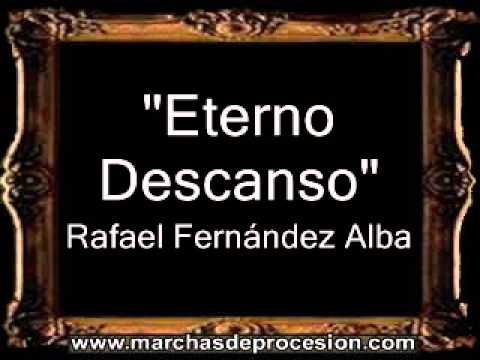 Eterno Descanso - Rafael Fernández Alba [BM]