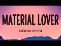 SIENNA SPIRO - Material Lover (Lyrics)