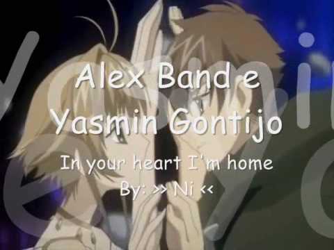 In your heart I'm home - Alex Band & Yasmin Gontijo