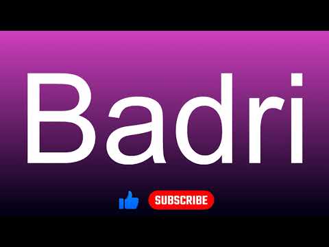 How to correctly pronounce - Badri