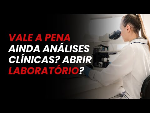 Vale a pena ainda análises clínicas? Investir em um laboratório clínico em 2025? com Thiago d'El-Rey