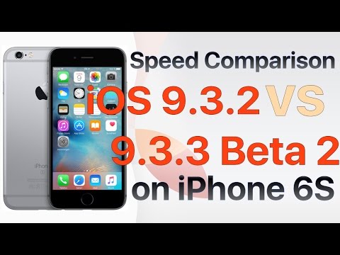 iPhone 6S : iOS 9.3.2 vs iOS 9.3.3 Beta 2 / Public Beta 2 Build 13G21 Speed Test
