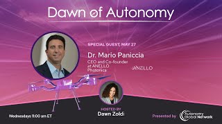 Dr. Mario Paniccia, CEO and Co-founder , ANELLO Photonics | Dawn of Autonomy | Episode 123