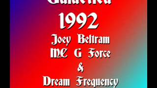Galactica 1992 - Joey Beltram & MC G Force - Dream Frequency Live PA