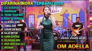 Download lagu OJO GENDAKAN, SINARENGAN - Difarina Indra Adella - TRESNO TEKAN MATI - OM ADELLA FULL ALBUM TERBARU mp3 Download lagu OJO GENDAKAN, SINARENGAN - Difarina Indra Adella - TRESNO TEKAN MATI - OM ADELLA FULL ALBUM TERBARU mp3