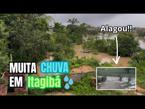 Choveu MUITO em ITAGIBÁ!!!💦😱 *ALAGOU TUDO! 