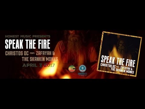 Speak The Fire - Christos DC ft. Zafayah The Skankin Monks