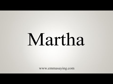 How To Say Martha