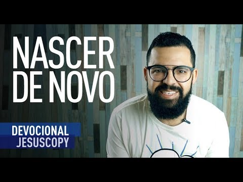 O QUE SIGNIFICA NASCER DE NOVO - Douglas Gonçalves