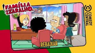 Rebaixar | Família do Zaralho
