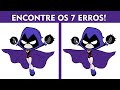 ENCONTRE OS 7 ERROS JOVENS TITÃS 03 PONTO QUIZ