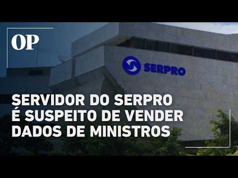 Serpro employee under investigation for selling data on Supreme Court justices.