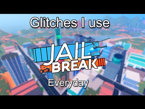 Glitches I Use Everyday (Roblox Jailbreak)